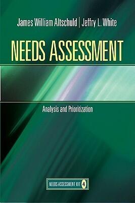 Needs Assessment: Analysis and Prioritization