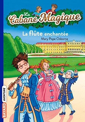 La cabane magique, Tome 36: La flûte enchantée