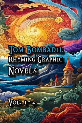 Tom Bombadil Rhyming Graphic Novels - 4 Book Set Bound Together: The Light in Nightmares, The Drunk Wizard, Maurice the Deceased, Giant Dreams