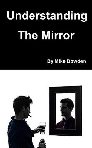 Understanding The Mirror