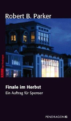 Finale im Herbst: Ein Auftrag für Spenser