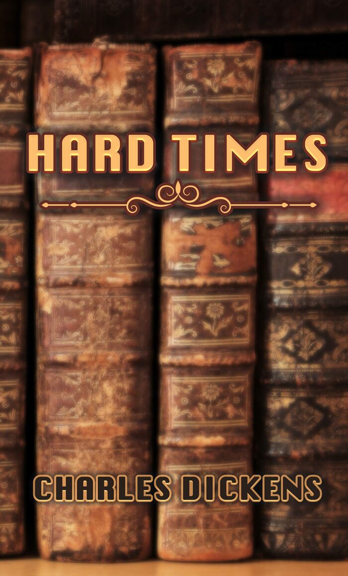 HARD TIMES: UNABRIDGED