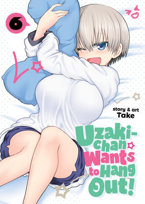 Uzaki-Chan Wants to Hang Out!, Vol. 6