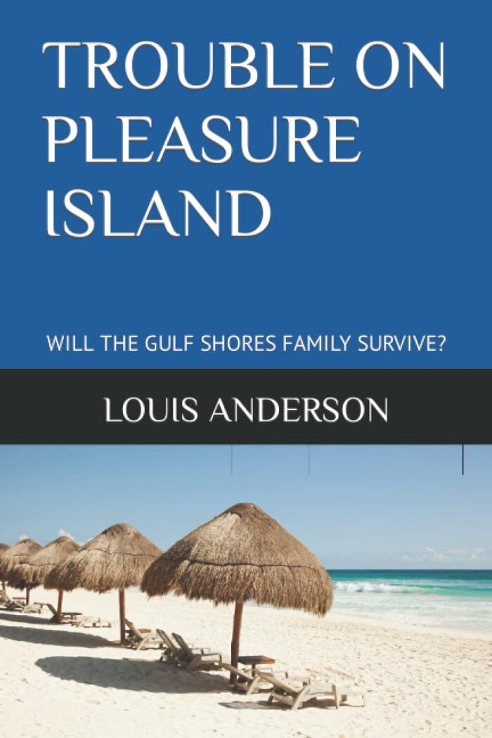 TROUBLE ON PLEASURE ISLAND: WILL THE GULF SHORES FAMILY SURVIVE?