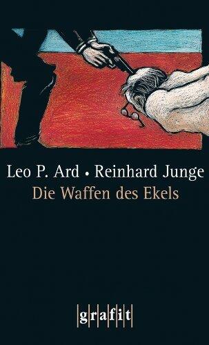 Die Waffen des Ekels