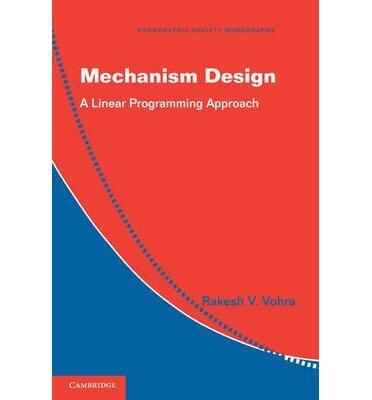 Mechanism Design: A Linear Programming Approach