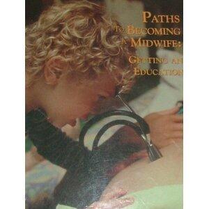 Paths to Becoming a Midwife : Getting an Education