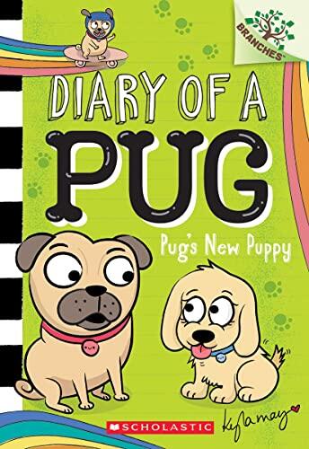 Pug's New Puppy: A Branches Book