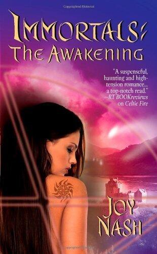 The Awakening (Immortals, Book 3) by Nash, Joy(July 1, 2007) Mass Market Paperback
