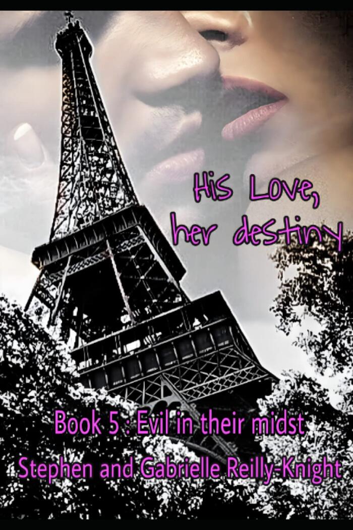His love, her destiny: book 5: Evil in their midst