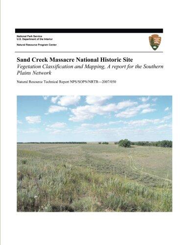 Sand Creek Massacre National Historic Site: Vegetation Classification and Mapping, A Report for the Southern Plains Network