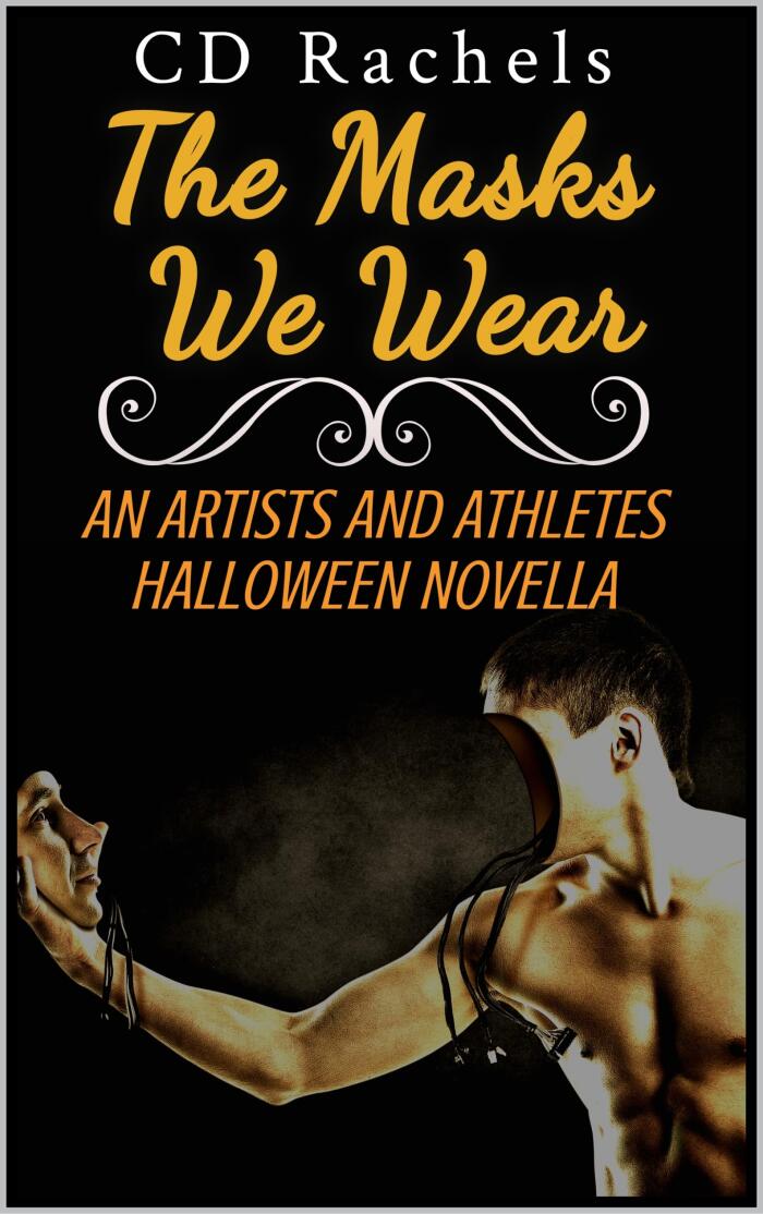 The Masks We Wear: An Artists and Athletes Halloween Novella