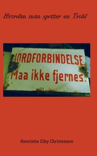 Hvordan man Spotter en Trold (Trolde)