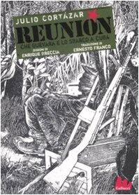 Reunion Che Guevara e lo sbarco a Cuba