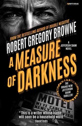 A Measure of Darkness (A Jefferson Shaw Novel)