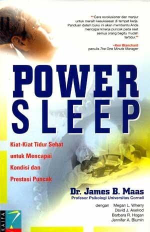 Power Sleep : Kiat-kiat Tidur Sehat untuk mencapai Kondisi dan Prestasi Puncak