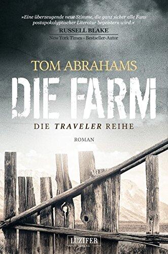Die Farm: postapokalyptischer Roman