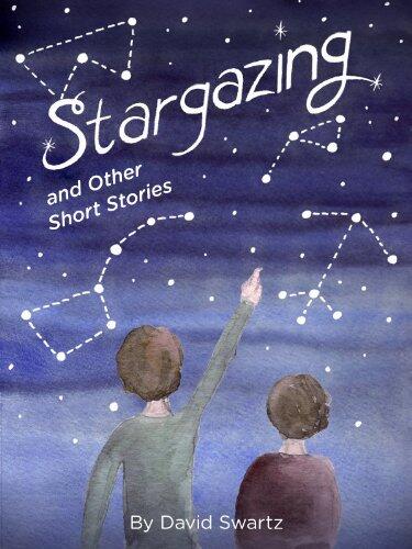 Stargazing and Other Short Stories