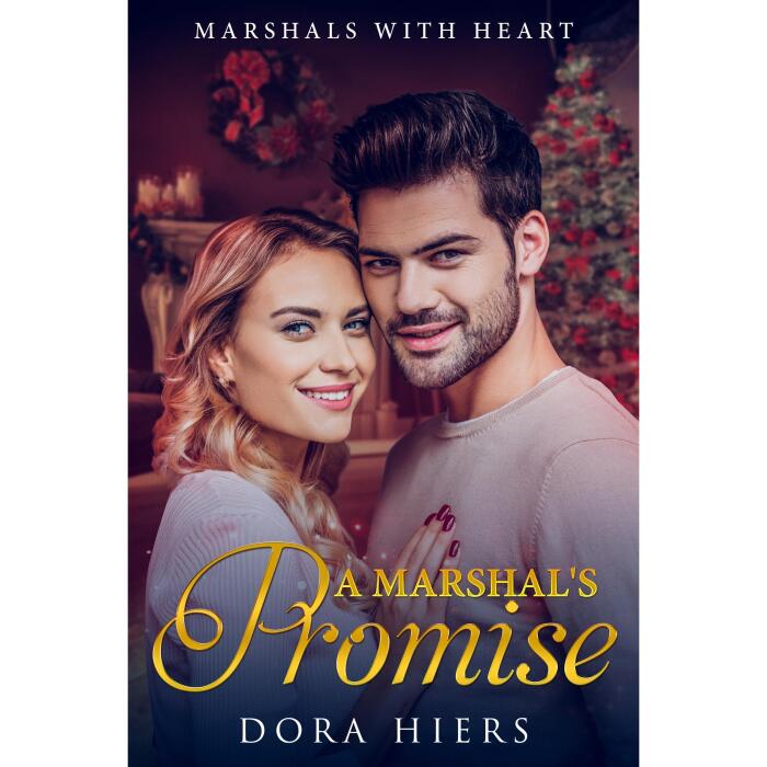 A Marshal's Promise: An Edge of Your Seat Christian romance thriller