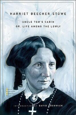 Uncle Tom's Cabin: Or, Life Among the Lowly