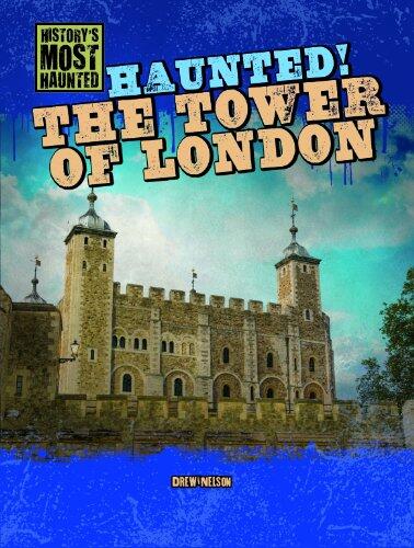Haunted! The Tower of London