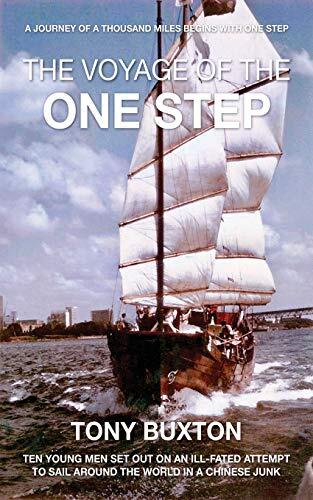 The voyage of the One Step: Ten young men set out on an ill-fated attempt to sail around the worldin a Chinese junk