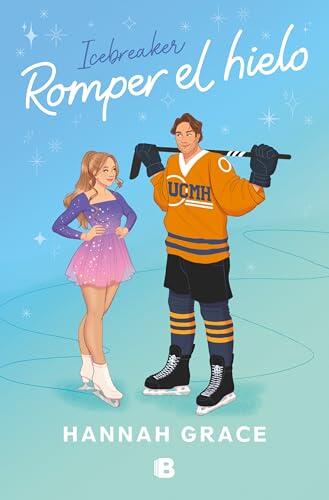 Romper el hielo (Edicion especial) / Icebreaker (Special Edition) (The Maple Hills Series)