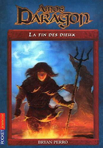 Amos Daragon - tome 12 La fin des dieux