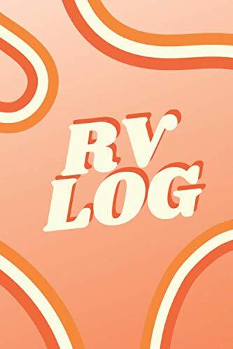 RV Log: Cherish Your Memories and Enjoy Camping with Family