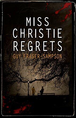 Miss Christie Regrets: A classic crime mystery