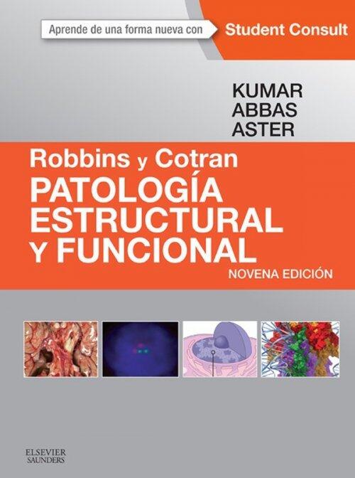 Robbins y Cotran PATOLOGÍA ESTRUCTURAL Y FUNCIONAL