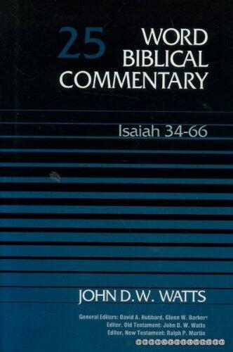 WORD BIBLICAL COMMENTARY volume 25 ISAIAH 34-66