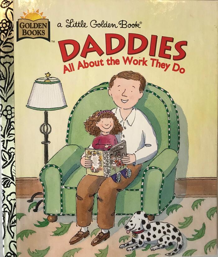 Daddies: All About the Work They Do
