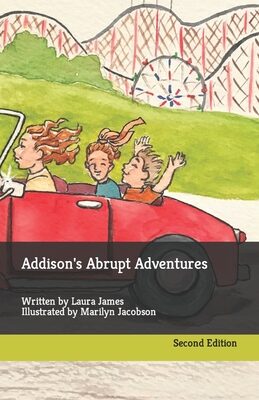 Addison's Abrupt Adventures - Second Edition