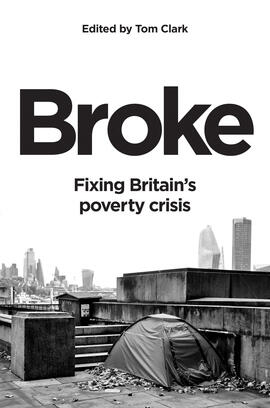 Broke: Fixing Britain’s poverty crisis