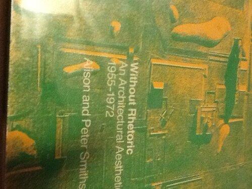Without Rhetoric: An Architectural Aesthetic