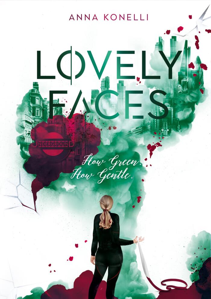 Lovely Faces: How Green. How Gentle. (Dystopischer Romance Roman)