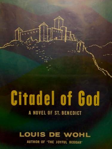 Citadel of God: A Novel of Saint Benedict