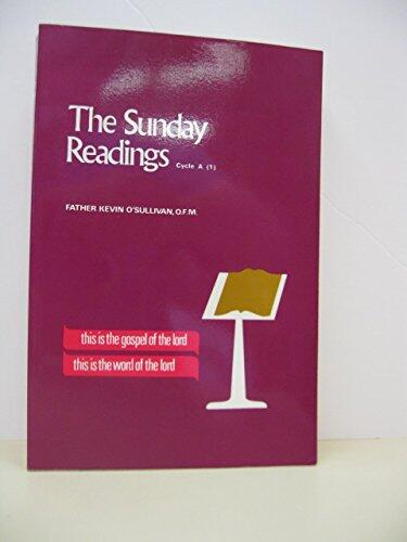Sunday Readings "Cycle A" (I): An Explanation and Application of the Sunday Readings