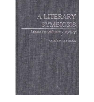 A Literary Symbiosis: Science Fiction/Fantasy Mystery (Contributions to the Study of Science Fiction and Fantasy)