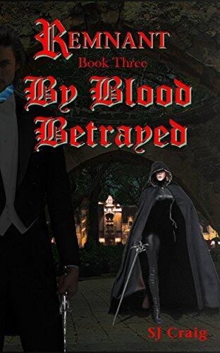 Remnant Book Three By Blood Betrayed