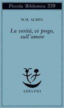 La verità, vi prego, sull'amore