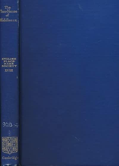 The Place-Names of Middlesex. English Place Name Society, Volume XVIII