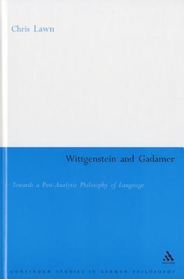 Wittgenstein and Gadamer