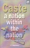 Caste - A Nation Within the Nation