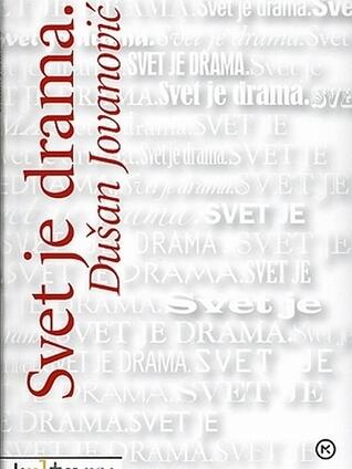 Svet je drama.