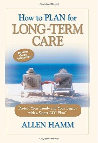 How to Plan for Long-Term Care: Protect Your Family with a Smart LTC Plan