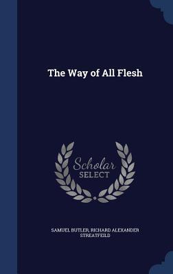The Way of All Flesh