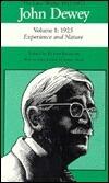 The Later Works of John Dewey, Vol 1, 1925-53: 1925, Experience and Nature