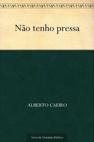 Não tenho pressa